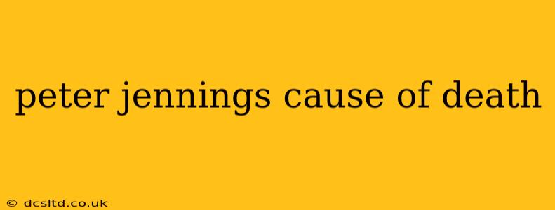 peter jennings cause of death