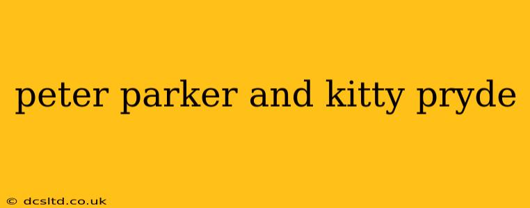 peter parker and kitty pryde