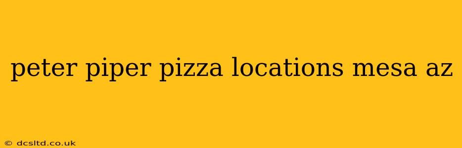 peter piper pizza locations mesa az