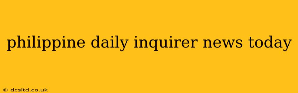 philippine daily inquirer news today