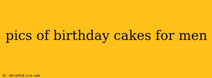 pics of birthday cakes for men