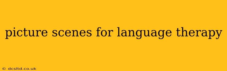 picture scenes for language therapy