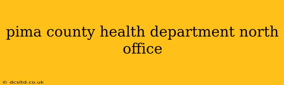 pima county health department north office