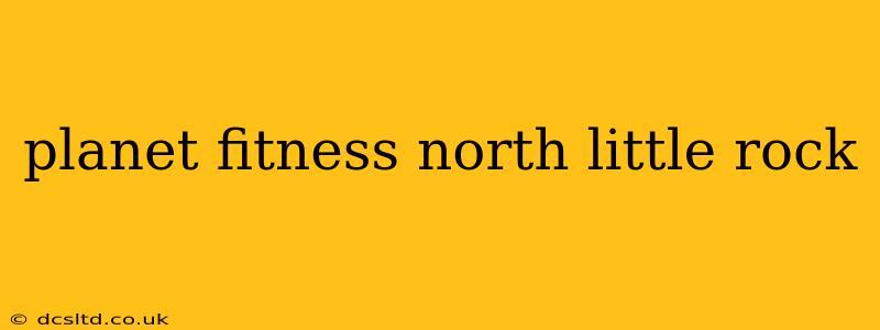 planet fitness north little rock