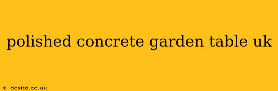 polished concrete garden table uk