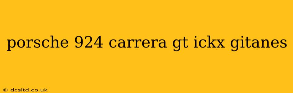 porsche 924 carrera gt ickx gitanes