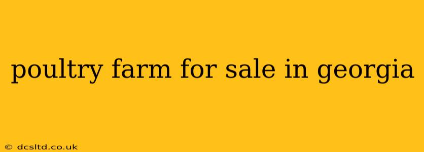 poultry farm for sale in georgia