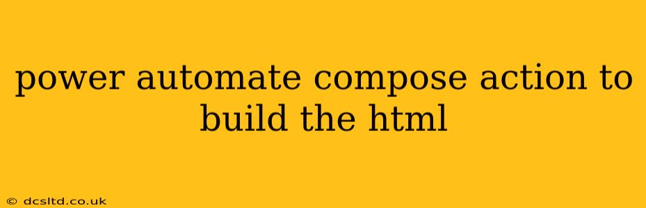 power automate compose action to build the html
