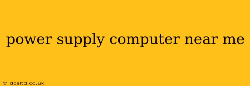 power supply computer near me