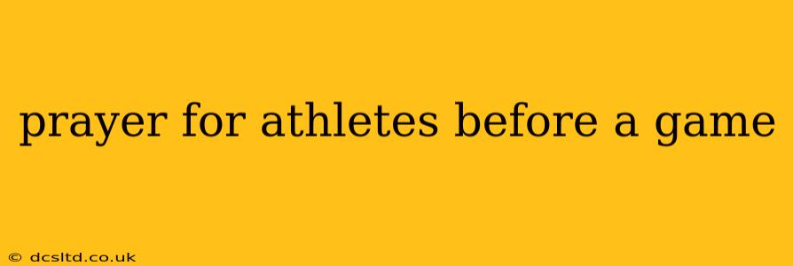 prayer for athletes before a game