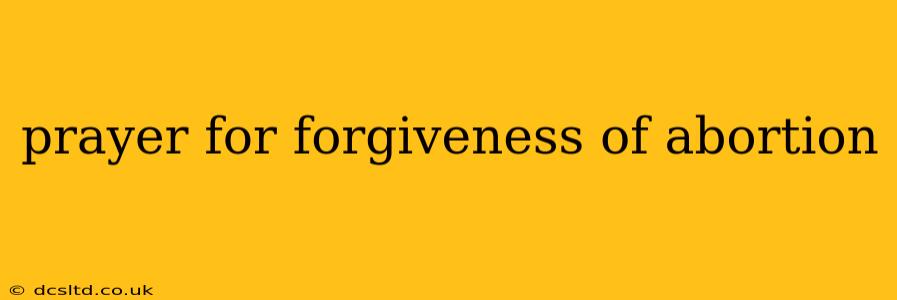 prayer for forgiveness of abortion