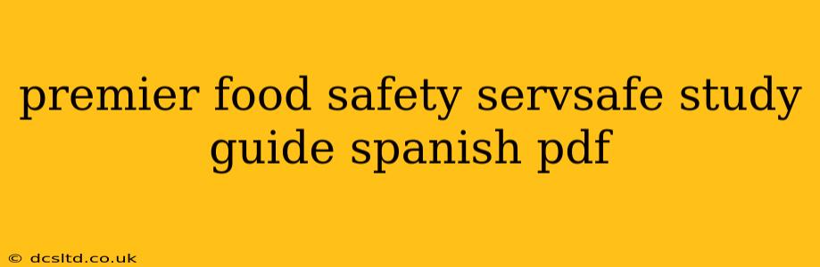 premier food safety servsafe study guide spanish pdf