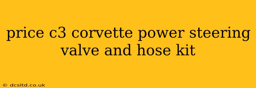 price c3 corvette power steering valve and hose kit