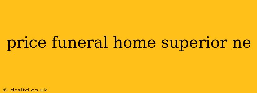 price funeral home superior ne
