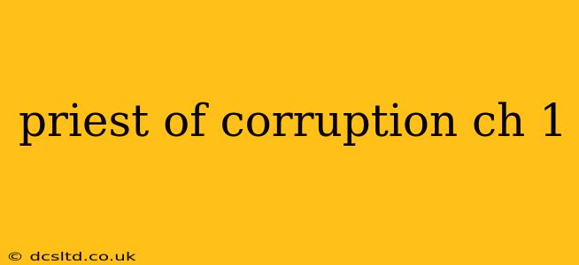 priest of corruption ch 1