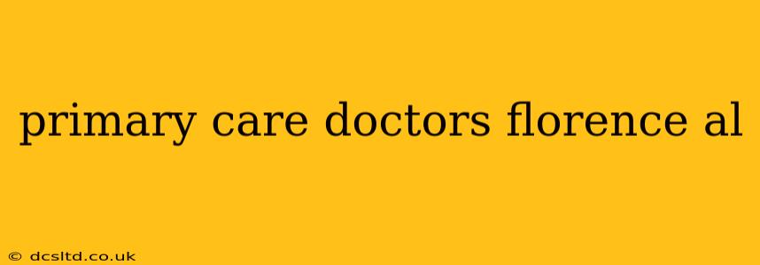 primary care doctors florence al