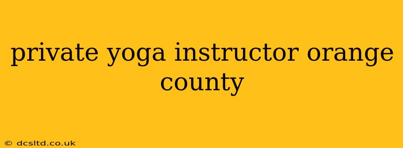 private yoga instructor orange county