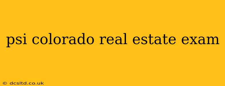 psi colorado real estate exam