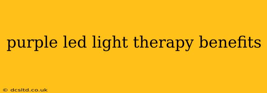 purple led light therapy benefits