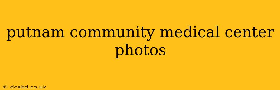 putnam community medical center photos