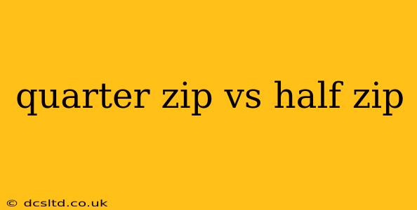 quarter zip vs half zip