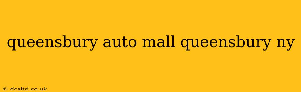 queensbury auto mall queensbury ny