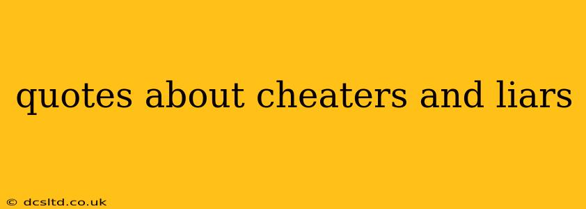 quotes about cheaters and liars