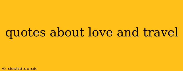 quotes about love and travel