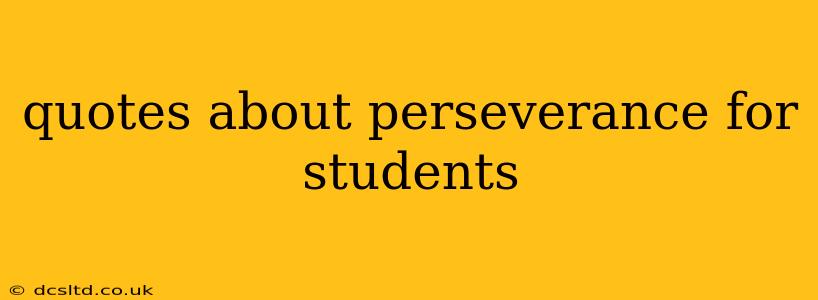 quotes about perseverance for students
