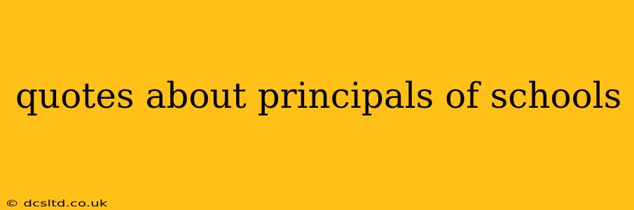 quotes about principals of schools