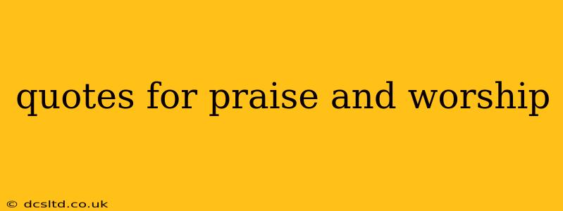 quotes for praise and worship