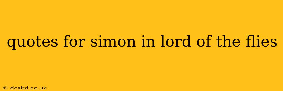 quotes for simon in lord of the flies