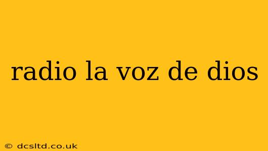 radio la voz de dios
