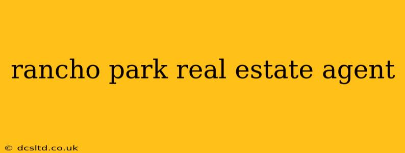 rancho park real estate agent