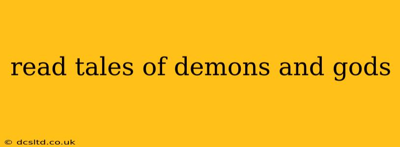 read tales of demons and gods