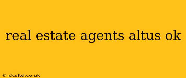 real estate agents altus ok