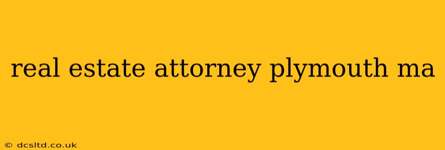 real estate attorney plymouth ma