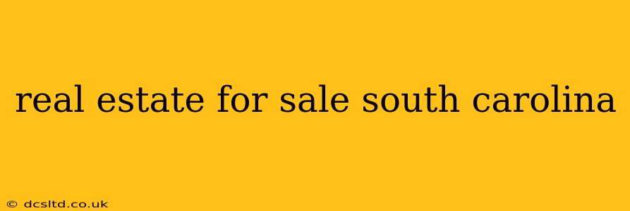 real estate for sale south carolina