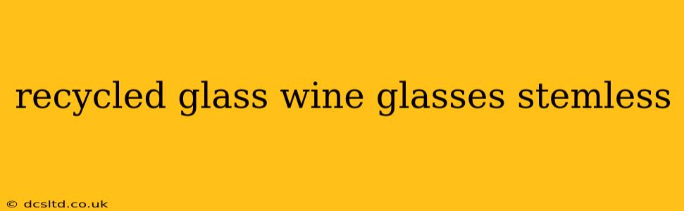 recycled glass wine glasses stemless
