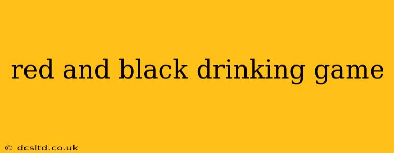 red and black drinking game
