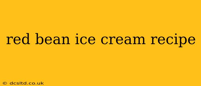 red bean ice cream recipe