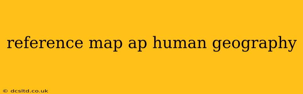 reference map ap human geography
