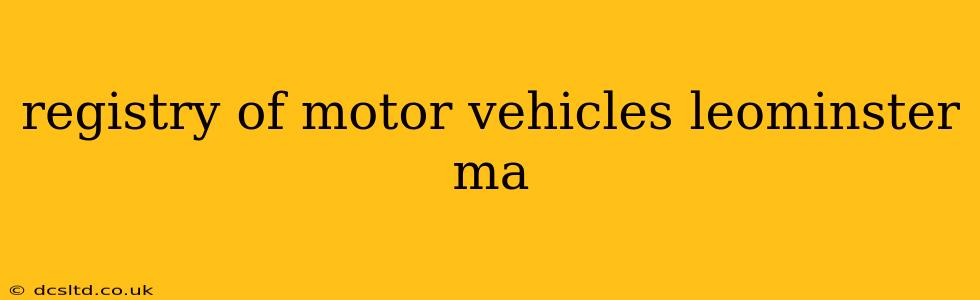 registry of motor vehicles leominster ma