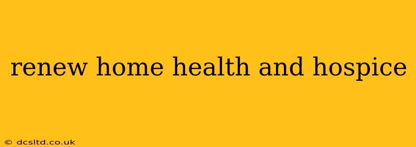 renew home health and hospice