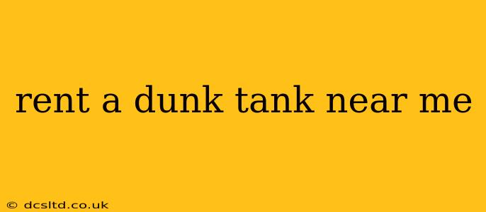 rent a dunk tank near me