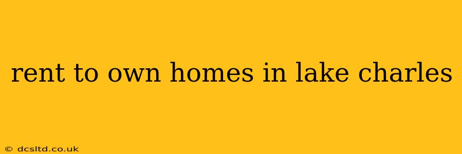 rent to own homes in lake charles