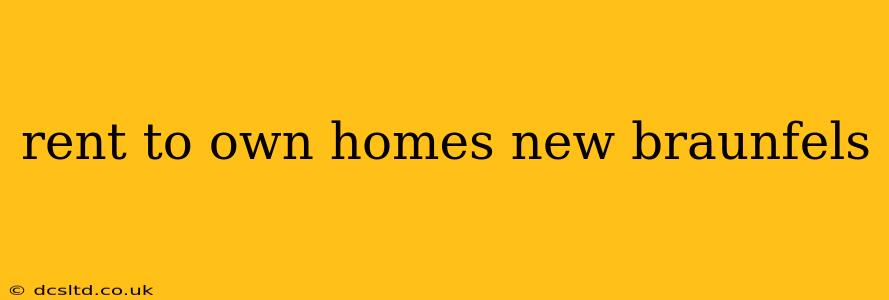 rent to own homes new braunfels