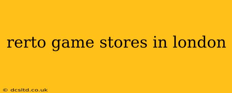 rerto game stores in london