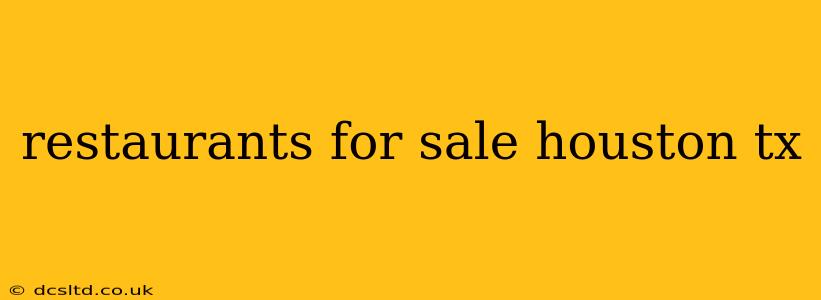 restaurants for sale houston tx
