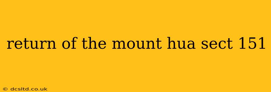 return of the mount hua sect 151